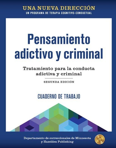 Бумажная книга «A New Direction: Criminal and Addictive Thinking Workbook», автор Hazelden Publishing - фото №1