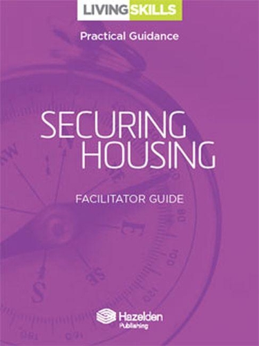 Паперова книга «Living Skills Facilitator Guide: Securing Housing», автор Hazelden Publishing - фото №1