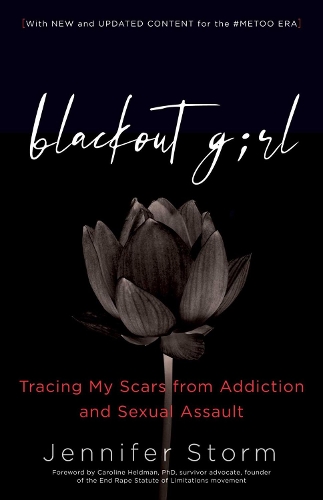 Бумажная книга «Blackout Girl: Tracing My Scars from Addiction and Sexual Assault; Second Edition», автор Дженнифер Сторм - фото №1