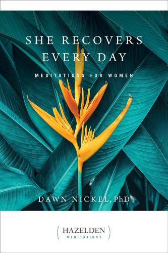 Бумажная книга «She Recovers Every Day: Daily Meditations for Women in Recovery», автор Доун Никель - фото №1