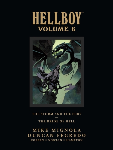 Паперова книга «Hellboy Library Edition Volume 6: The Storm And The Fury And The Bride Of Hell», авторів Дарк Горс, Майк Міньйола - фото №1