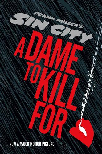 Паперова книга «Sin City 2: A Dame To Kill For», автор Френк Міллер - фото №1