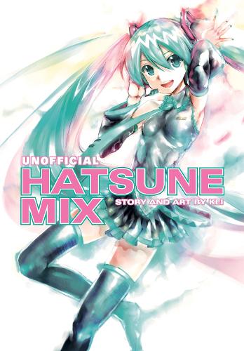 Паперова книга «Hatsune Miku: Unofficial Hatsune Mix», автор KEI - фото №1