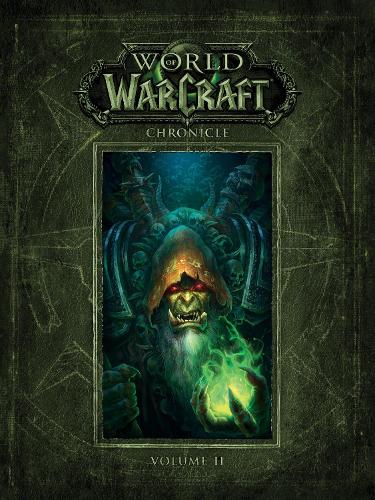 Бумажная книга «World Of Warcraft Chronicle Volume 2», автор Blizzard Entertainment - фото №1