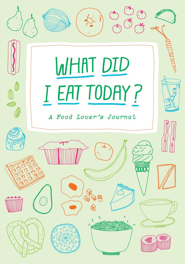 Бумажная книга «What Did I Eat Today? A Food Lover’s Journal», автор Кейт Бингаман-Берт - фото №1