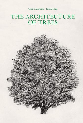 Бумажная книга «The Architecture of Trees», авторов Чезаре Леонарди, Франка Стаги - фото №1