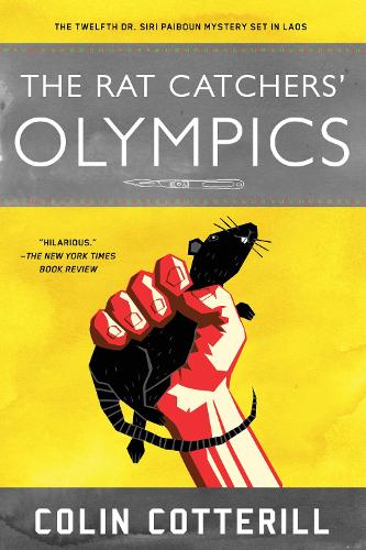 Бумажная книга «The Rat Catchers' Olympics: A Dr. Siri Paiboun Mystery #12», автор Колин Коттерилл - фото №1