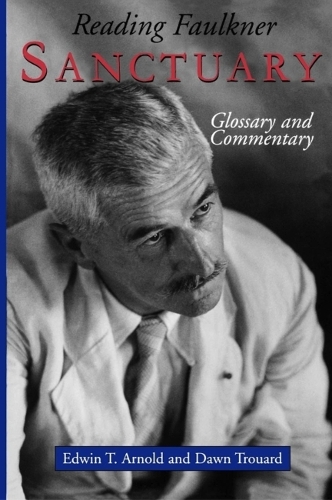 Паперова книга «Reading Faulkner: Sanctuary», авторів Дон Труар, Едвін Т. Арнольд - фото №1