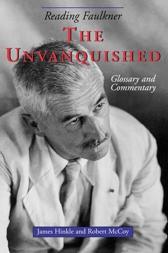 Бумажная книга «Reading Faulkner: The Unvanquished», авторов Джеймс Хинкл, Роберт Маккой - фото №1