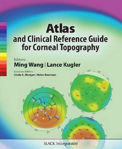 Паперова книга «Atlas and Clinical Reference Guide for Corneal Topography», авторів Ленс Куглер, Мін Ван - фото №1