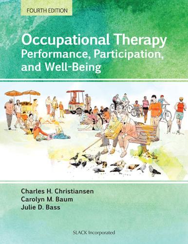 Бумажная книга «Occupational Therapy: Performance, Participation, and Well-Being», авторов Чарльз Х. Кристиансен, Джули Басс - фото №1