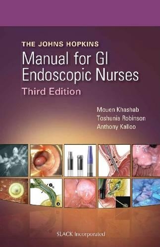 Бумажная книга «The Johns Hopkins Manual for GI Endoscopic Nurses», авторов Энтони Каллу, Муэн Хашаб, Тошуня Робинсон - фото №1