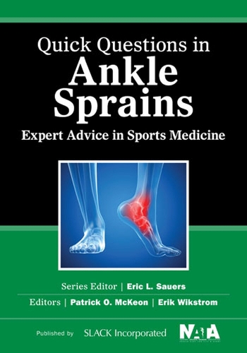 Бумажная книга «Quick Questions in Ankle Sprains: Expert Advice in Sports Medicine», авторов Эрик Викстром, Патрик МакКеон - фото №1