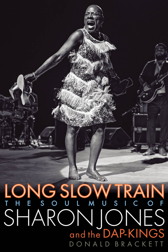 Бумажная книга «Long Slow Train: The Soul Music of Sharon Jones and the Dap-Kings» - фото №1