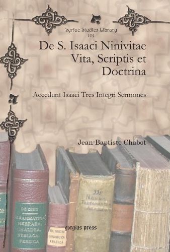 Бумажная книга «De S. Isaaci Ninivitae Vita, Scriptis et Doctrina: Accedunt Isaaci Tres Integri Sermones», автор Жан-Батист Шабо - фото №1
