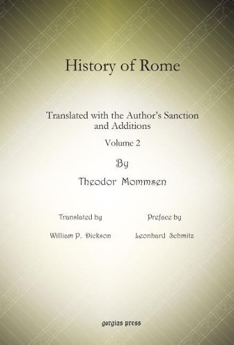 Паперова книга «History of Rome (vol 2): Translated with the Author's Sanction and Additions», авторів Леонгард Шмітц, Теодор Моммзен, Вільям П. Діксон - фото №1