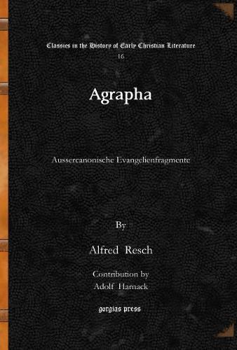 Бумажная книга «Agrapha: Aussercanonische Evangelienfragmente», автор Альфред Реш - фото №1