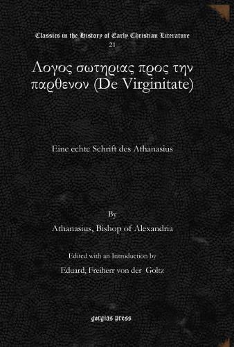 Бумажная книга «Λογος σωτηριας προς την παρθενον (De Virginitate): Eine echte Schrift des Athanasius», автор Афанасий Александрийский - фото №1