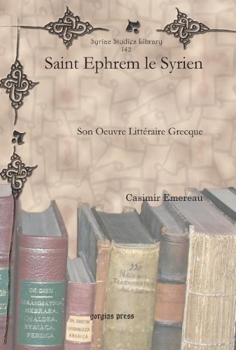 Бумажная книга «Saint Ephrem le Syrien: Son Oeuvre Littéraire Grecque», автор Казимир Эмеро - фото №1