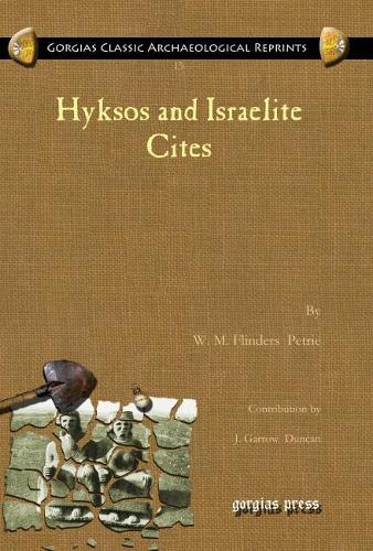 Бумажная книга «Hyksos and Israelite Cites», автор У. М. Флиндерс Петри - фото №1
