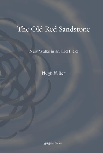 Бумажная книга «The Old Red Sandstone: New Walks in an Old Field», автор Хью Миллер - фото №1