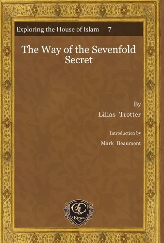 Паперова книга «The Way of the Sevenfold Secret», автор Ліліас Троттер - фото №1