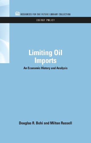 Бумажная книга «Limiting Oil Imports: An Economic History and Analysis», авторов Дуглас Р. Бохи, Милтон Рассел - фото №1