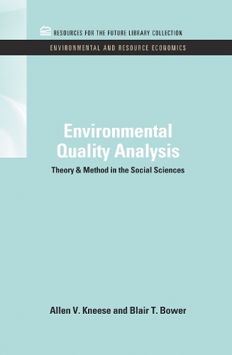 Паперова книга «Environmental Quality Analysis: Theory & Method in the Social Sciences», авторів Аллен В. Кніс, Блер Т. Бауер - фото №1