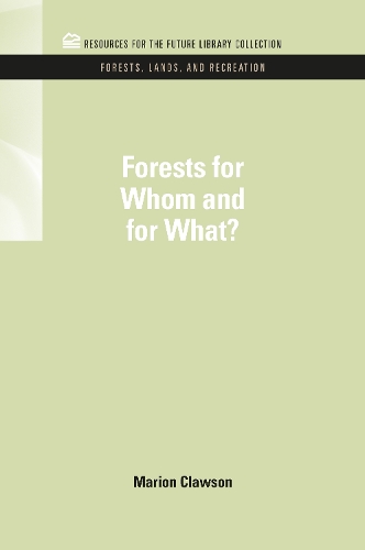 Бумажная книга «Forests for Whom and for What?», автор Марион Клоусон - фото №1