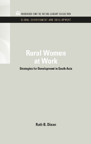 Паперова книга «Rural Women at Work: Strategies for Development in South Asia», автор Рут Б. Діксон-Мюллер - фото №1