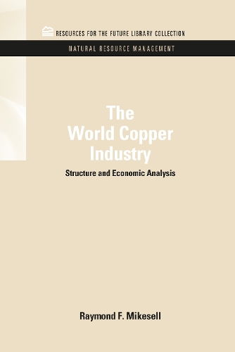 Паперова книга «The World Copper Industry: Structure and Economic Analysis», автор Реймонд Ф. Майкесел - фото №1