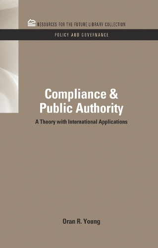 Бумажная книга «Compliance & Public Authority: A Theory with International Applications» - фото №1