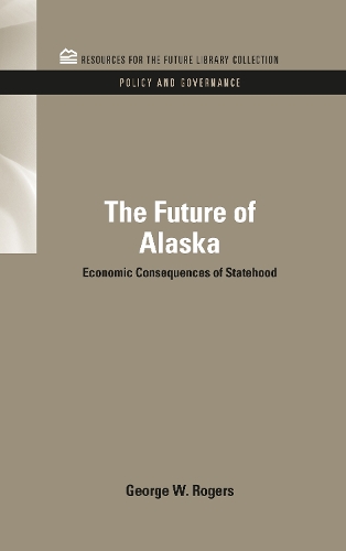 Бумажная книга «The Future of Alaska: Economic Consequences of Statehood», автор Джордж Роджерс - фото №1