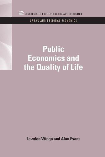 Бумажная книга «Public Economics and the Quality of Life», авторов Алан Эванс, Лоудон Уинго мл. - фото №1
