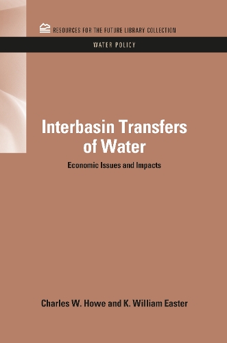 Бумажная книга «Interbasin Transfers of Water: Economic Issues and Impacts», автор Чарльз В. Хоу - фото №1