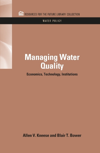 Паперова книга «Managing Water Quality: Economics, Technology, Institutions», авторів Аллен В. Кніс, Блер Т. Бауер - фото №1