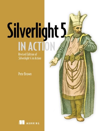 Паперова книга «Silverlight 5 in Action», автор Піт Браун - фото №1