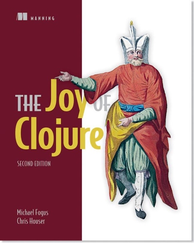 [object Object] «The Joy of Clojure», авторов Крис Хаузер, Майкл Фогус - фото №1