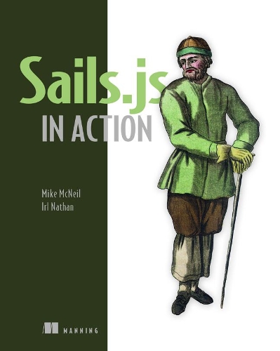 [object Object] «Sails.js in Action», авторов Ирл Натан, Майк Макнил - фото №1