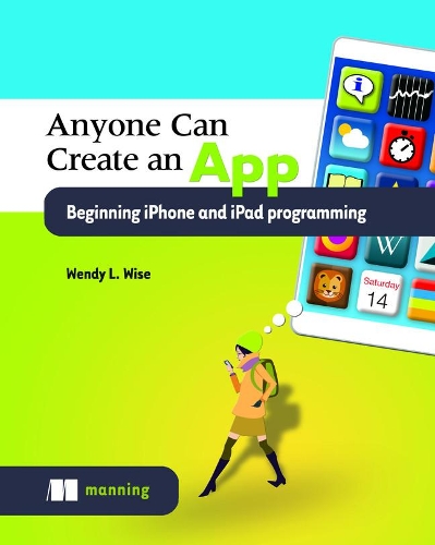 [object Object] «Anyone can create an app beginning iPhone and iPad programming», автор Венді Л. Вайз - фото №1