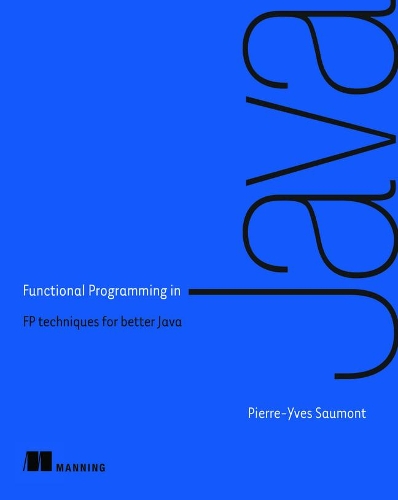 [object Object] «Functional Programming in Java», автор Пьер-Ив Сомон - фото №1