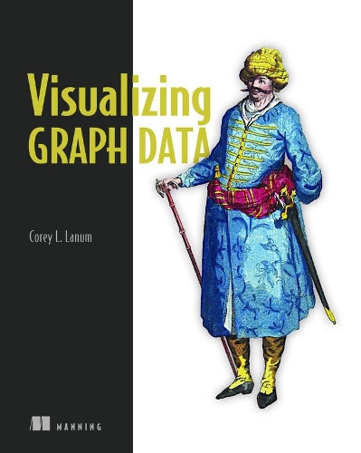 [object Object] «Visualizing Graph Data», автор Корі Л. Ланум - фото №1