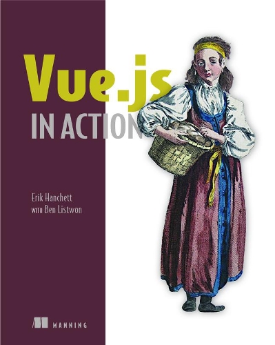 [object Object] «Vue.js in Action», авторов Бенджамин Листвон, Эрик Ханчетт - фото №1