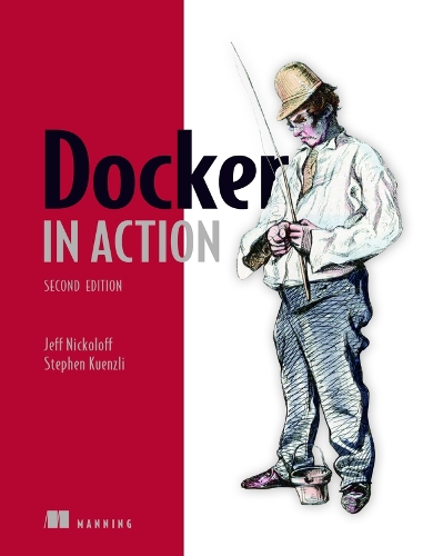 Паперова книга «Docker in Action», авторів Брет Фішер, Джефф Ніколов, Стівен Куенцлі - фото №1
