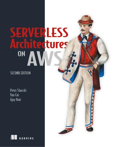 [object Object] «Serverless Architectures on AWS», автор Пітер Сбарскі - фото №1