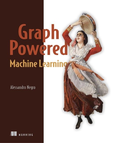 [object Object] «Graph-Powered Machine Learning», автор Алессандро Негро - фото №1