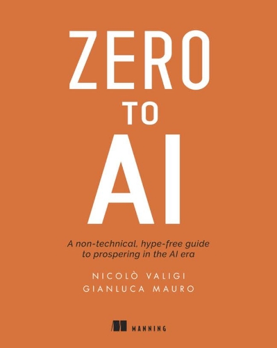 [object Object] «Zero to AI», авторов Джанлука Мауро, Николо Валиджи - фото №1