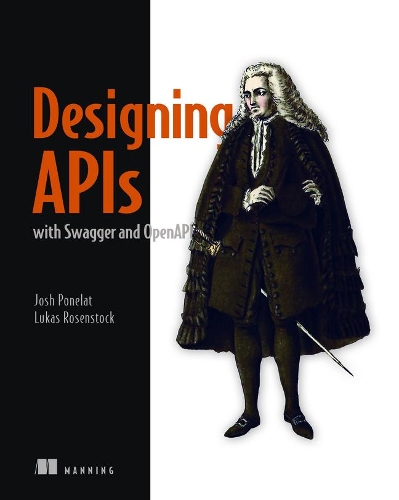 [object Object] «Designing APIs with Swagger and OpenAPI», авторів Джошуа С. Понелат, Лукас Л. Розеншток - фото №1