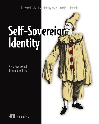 Бумажная книга «Self-Sovereign Identity: Decentralized digital identity and verifiable credentials», авторов Алекс Преукшат, Драммонд Рид - фото №1