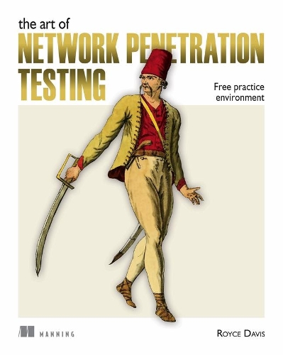 Бумажная книга «Art of Network Penetration Testing, The: Free practice environment», автор Ройс Дэвис - фото №1